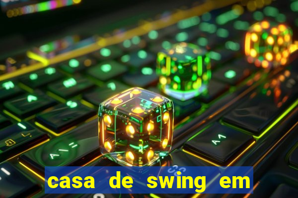 casa de swing em porto seguro